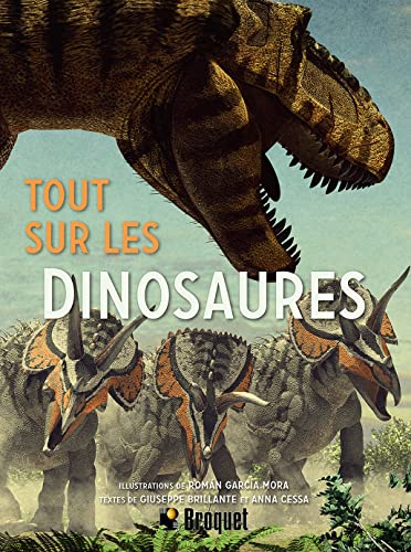 Beispielbild fr Tout sur les dinosaures zum Verkauf von ThriftBooks-Atlanta