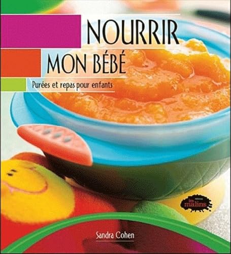 Stock image for nourrir mon bebe for sale by Better World Books: West