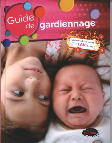 Imagen de archivo de Guide de Gardiennage a la venta por Better World Books