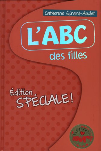 Beispielbild fr L'ABC des Filles 2013 Edition Speciale zum Verkauf von Better World Books