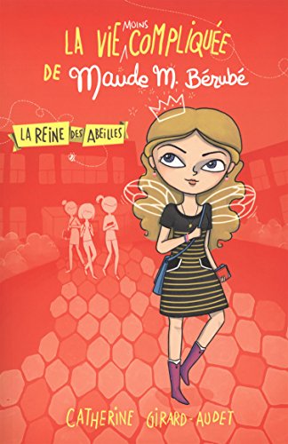 Beispielbild fr La vie moins complique de Maude Brub - La Reine des abeil (Vie complique de La Olivier) (French Edition) zum Verkauf von Better World Books