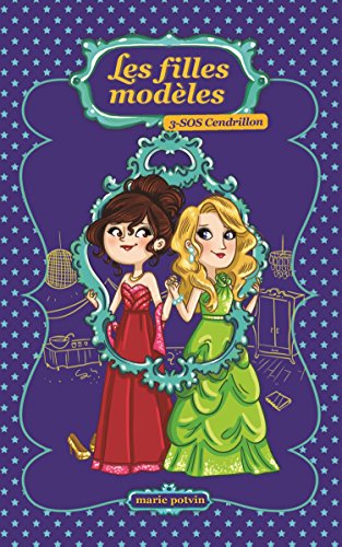 Stock image for Les filles modles 03 : SOS Cendrillon (Filles modles Les) (French Edition) for sale by Better World Books