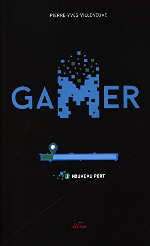 Beispielbild fr Gamer 01 : Nouveau port (French Edition) zum Verkauf von Better World Books