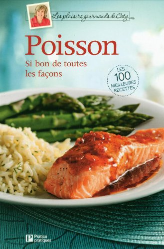Beispielbild fr Poisson : Si Bon de Toutes les Faons zum Verkauf von Better World Books