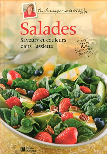 Beispielbild fr Salades - Saveurs et couleurs dans l'assiette zum Verkauf von Better World Books