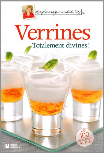Beispielbild fr Verrines: Totalement divines ! zum Verkauf von Better World Books