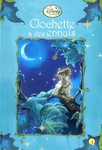 Stock image for CLOCHETTE A DES ENNUIS T1 for sale by Better World Books