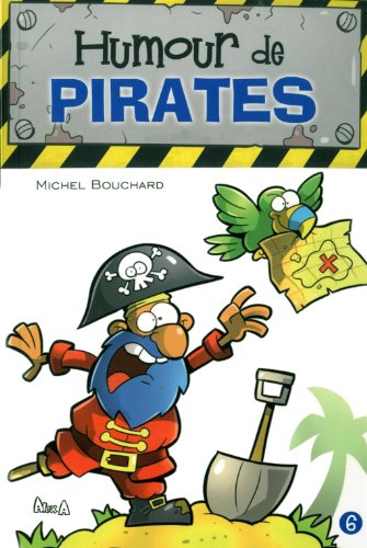 Beispielbild fr Humour de pirates Bouchard, Michel et A, Alex zum Verkauf von BIBLIO-NET