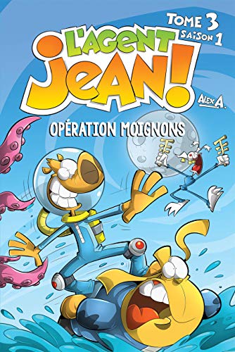 Stock image for L'AGEN JEAN TOME 3-OPERATIONS MOIGNONS (L'AGENT JEAN) (French Edition) for sale by SecondSale