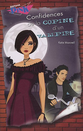 Stock image for Confidences De La Copine D'un Vampire for sale by Wally's Books