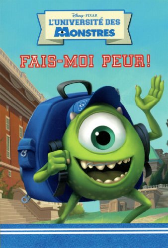 Stock image for L'universit des Monstres : Fais-Moi Peur! for sale by Better World Books