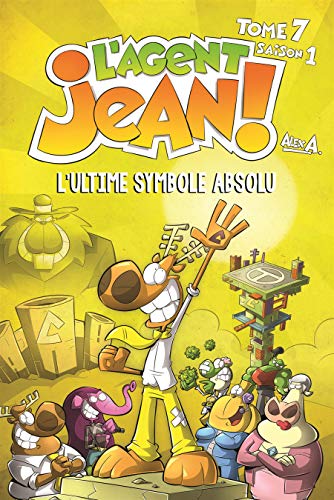 Stock image for L'Agent Jean - Tome 7: L'ultime symbole absolu for sale by Better World Books