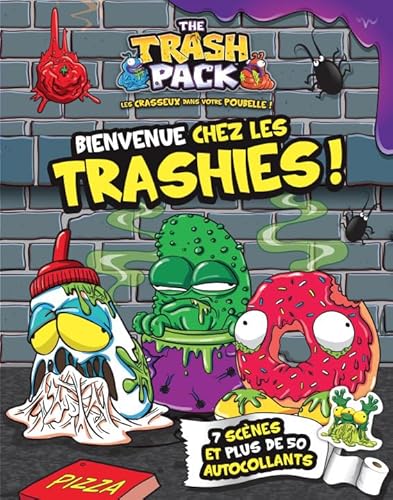 9782896609826: BIENVENUE CHEZ LES TRASHIES ! (The trash pack)