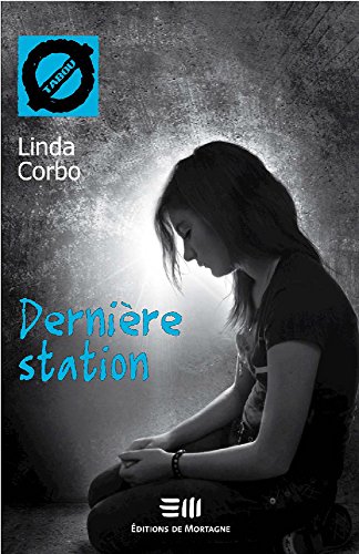 9782896621637: Dernire station 6 (French Edition)