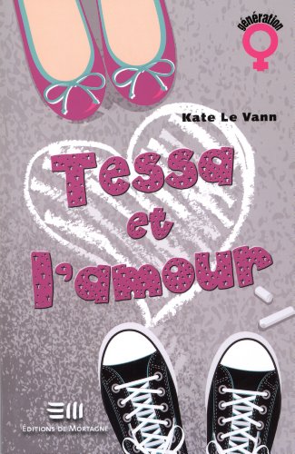 9782896622115: Tessa et L'amour
