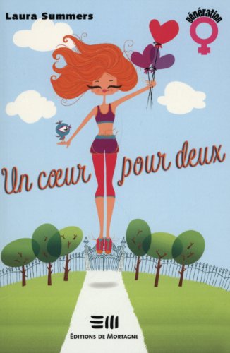 9782896622511: Un coeur pour deux (Gnration Fille) (French Edition)