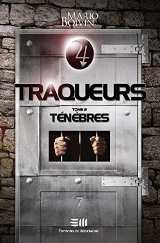 Stock image for Traqueurs 02 : T n bres Roman fantastique French Edition Mario Boivin for sale by ThriftBooks-Atlanta