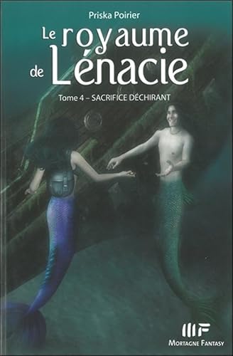 Beispielbild fr Le Royaume De Lnacie, Tome 4 : Sacrifice Dchirant zum Verkauf von RECYCLIVRE