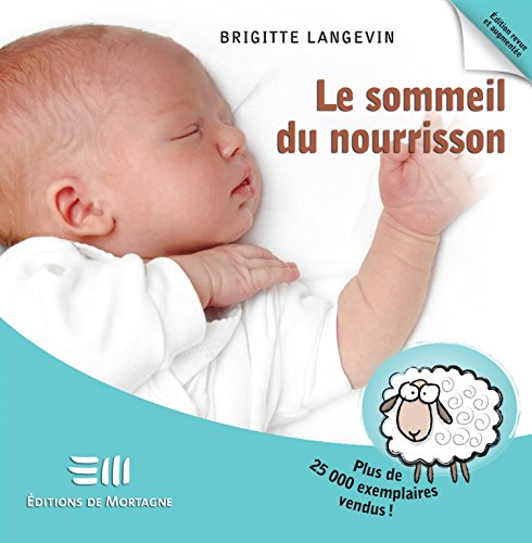 Beispielbild fr Le sommeil du nourrisson 2e di (Hors-collection) (French Edition) zum Verkauf von Better World Books