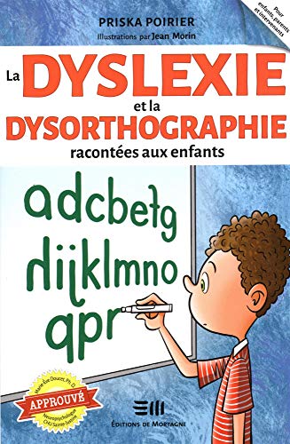 Beispielbild fr La dyslexie et la dysorthographie racontes aux enfants zum Verkauf von medimops