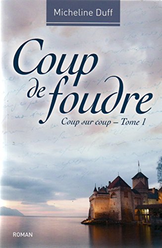 Stock image for Coup sur coup tome 1 - Coup de foudre for sale by Better World Books