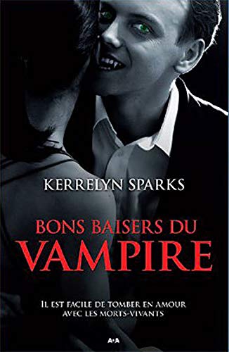 9782896670390: Bons baisers du vampire - Tome 1: Il est facile de tomber en amour avec les morts-vivants