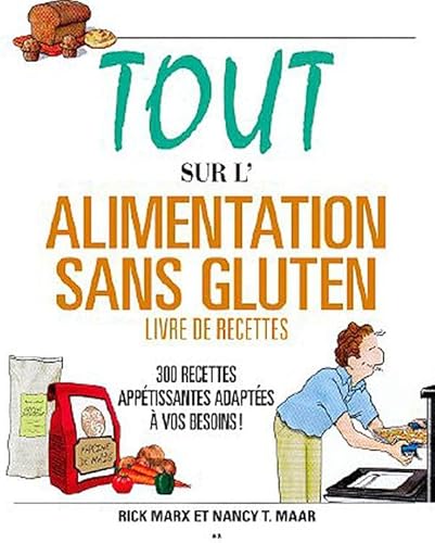 9782896671229: Tout sur l'alimentation sans gluten: Livre de recettes