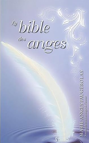 Imagen de archivo de La Bible des Anges (French Edition) a la venta por GF Books, Inc.