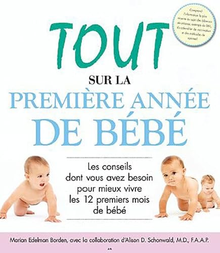 Imagen de archivo de Tout sur la premire anne de bb a la venta por medimops