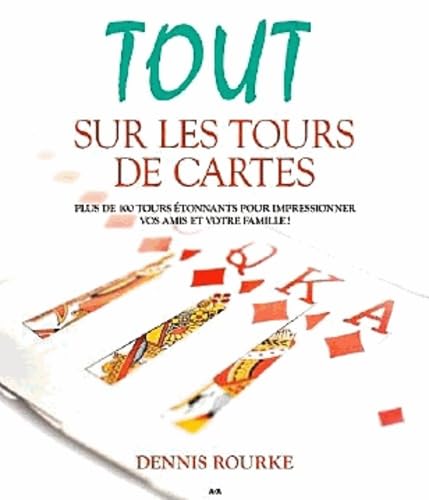 9782896672882: Tout sur les tours de cartes