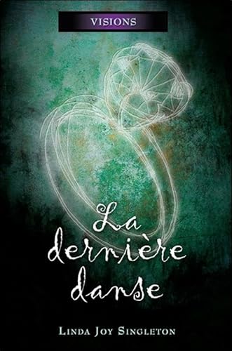 9782896674152: La dernire danse - Visions Tome 2 (French Edition)