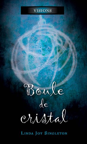 Beispielbild fr Boule de cristal (Visions, n 3) zum Verkauf von Better World Books