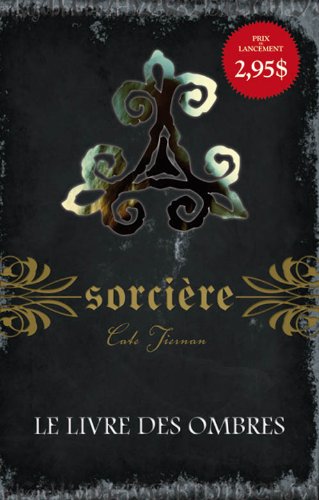 Beispielbild fr Sorciere, tome 1 - Le livre des ombres zum Verkauf von Better World Books