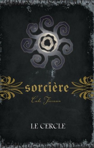 Beispielbild fr Sorcire, tome 2 - Le cercle zum Verkauf von Better World Books