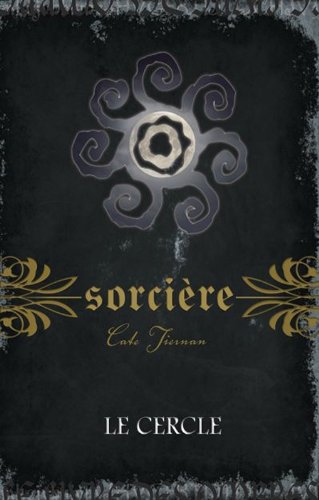 Stock image for Sorcire, tome 2 - Le cercle for sale by Better World Books