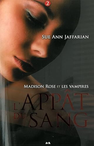 9782896675920: Madison Rose et les vampires - T2 : L'appt du sang