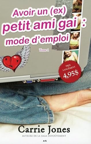 Beispielbild fr Avoir un (Ex) Petit Ami Gay : Mode D'emploi zum Verkauf von Better World Books Ltd