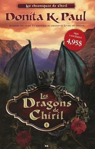 9782896676118: Les chroniques de Chiril - T1 : Les dragons de Chiril