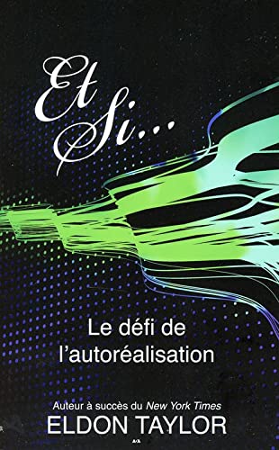 Stock image for Et si. Le dfi de l'autoralisation for sale by Ammareal