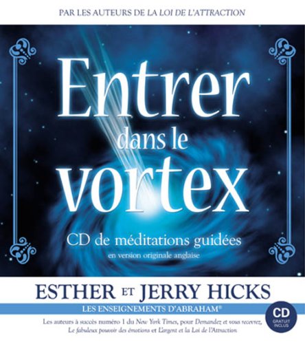 Beispielbild fr Entrer Dans le Vortex : Mditations Avec CD zum Verkauf von Better World Books