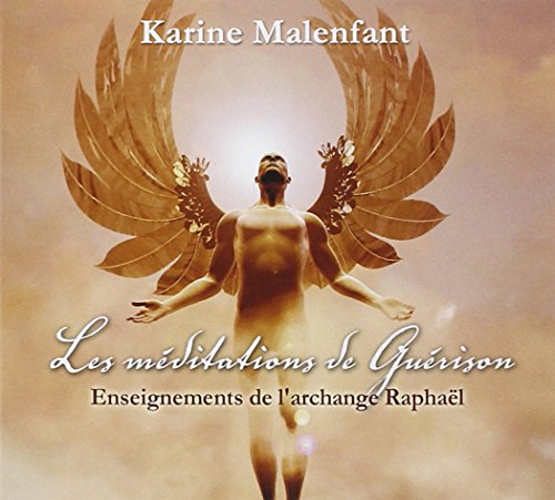 Stock image for Les mditations de gurison - Enseignements de l'archange Raphal - livre audio for sale by medimops