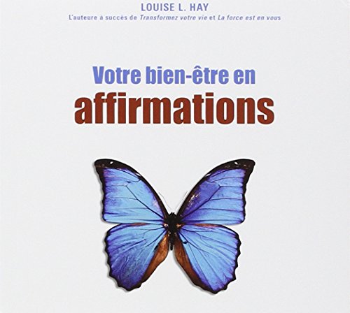 Votre bien-Ãªtre en affirmations - Livre audio (9782896679584) by Hay, Louise L.