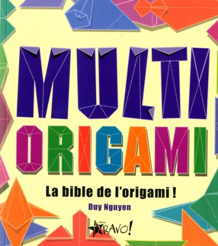 9782896700868: Multi Origami: La bible de l'origami !