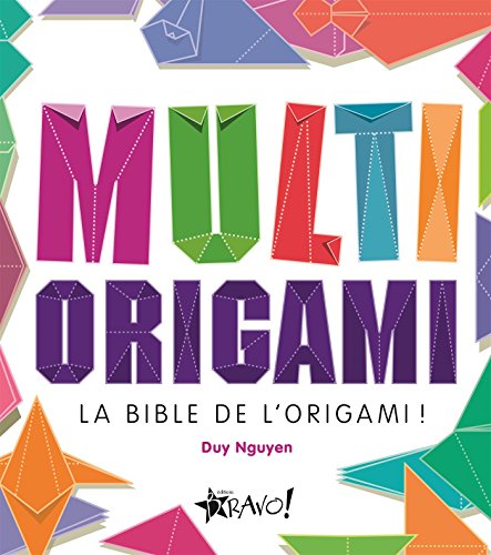 9782896702039: Multi origami: La bible de l'origami !