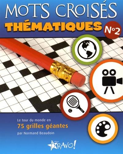 Beispielbild fr Mots croiss thmatiques n2 zum Verkauf von GF Books, Inc.