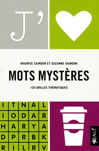 9782896702909: J'aime Mots mystres: 120 grilles thmatiques