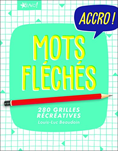 Beispielbild fr Accro ! mots flchs: 280 grilles rcratives zum Verkauf von Book Deals