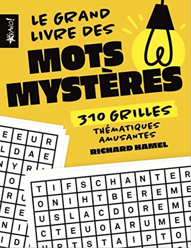 Stock image for Le grand livre des mots mystres: 310 grilles thmatiques amusantes for sale by Books Unplugged