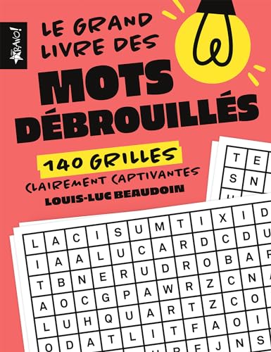 Imagen de archivo de Le grand livre des mots dbrouills: 140 grilles clairement captivantes a la venta por Books Unplugged