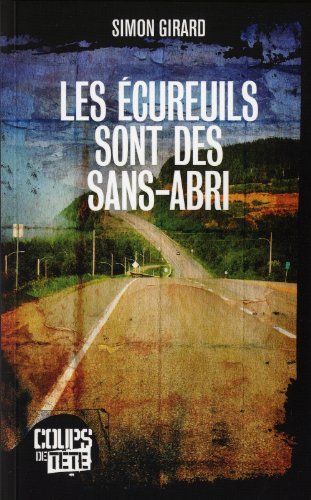 Stock image for Les cureuils sont des sans-abri for sale by books-livres11.com
